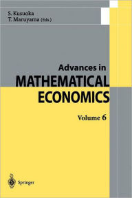 Title: Advances in Mathematical Economics / Edition 1, Author: Shigeo Kusuoka