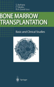 Title: Bone Marrow Transplantation: Basic and Clinical Studies, Author: Susumu Ikehara