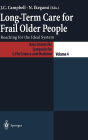 Long-Term Care for Frail Older People: Reaching for the Ideal System / Edition 1