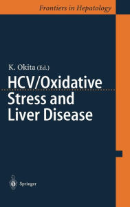 Title: HCV/Oxidative Stress and Liver Disease, Author: K. Okita