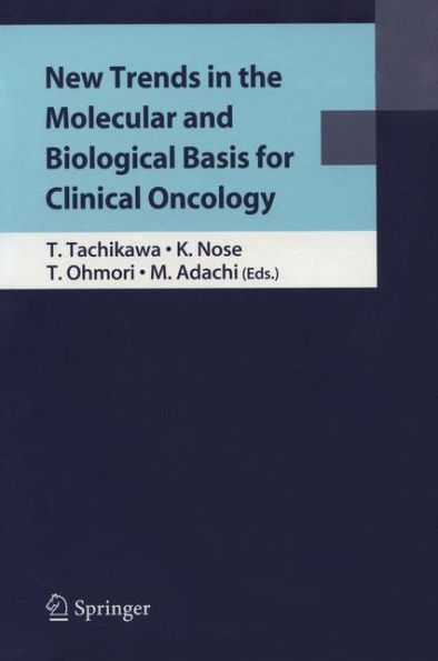 New Trends in the Molecular and Biological Basis for Clinical Oncology / Edition 1