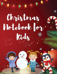 Title: Christmas Notebook for Kids: Best Children's Christmas Gift or Present - 120 Beautiful Blank Lined pages For Writing Notes or Journaling personal diary, writing journal, or to record your thoughts, goals, and things to remember, Author: Millie Zoes