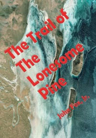 Title: The Trail of The Lonesome Pine (Illustrated), Author: John Fox Jr