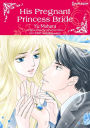 HIS PREGNANT PRINCESS BRIDE: Harlequin comics