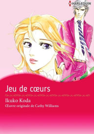 Title: Jeu de coeurs : Harlequin comics, Author: Cathy Williams