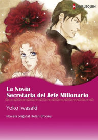 Title: La Novia Secretaria del Jefe Millonario: Harlequin Manga, Author: HELEN BROOKS