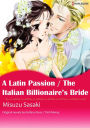 A Latin Passion/The Italian Billionaire's Bride: Harlequin comics