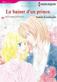 Title: Le baiser du prince: Harlequin comics, Author: Harlequin