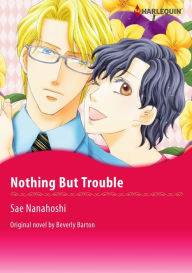 Title: NOTHING BUT TROUBLE: Harlequin comics, Author: Beverly Barton