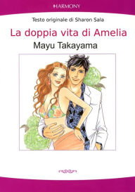 Title: La doppia vita di Amelia.: Harlequin comics+E2:O2, Author: Sharon Sala