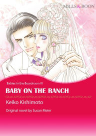 Title: BABY ON THE RANCH: Mills&Boon comics, Author: Susan Meier
