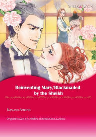 Title: REINVENTING MARY/BLACKMAILED BY THE SHEIKH: Mills & Boon comics, Author: Christine Rimmer