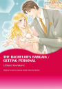 THE BACHELOR'S BARGAIN / GETTING PERSONAL: Mills & Boon comics