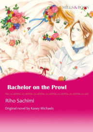 BACHELOR ON THE PROWL: Mills & Boon comics