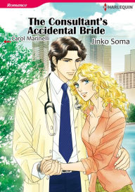 Title: The Consultant's Accidental Bride: Harlequin comics, Author: Carol Marinelli