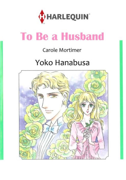 TO BE A HUSBAND: Harlequin comics