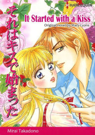 Title: IT STARTED WITH A KISS: Harlequin comics, Author: MARY LYONS
