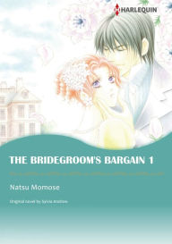 Title: THE BRIDEGROOM'S BARGAIN 1: Harlequin comics, Author: Sylvia Andrew