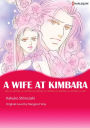 A WIFE AT KIMBARA: Harlequin comics