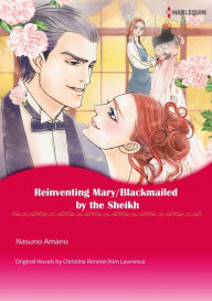 Title: REINVENTING MARY/BLACKMAILED BY THE SHEIKH: Harlequin comics, Author: Christine Rimmer