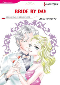 Title: BRIDE BY DAY: Harlequin comics, Author: Rebecca Winters
