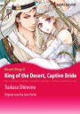 KING OF THE DESERT, CAPTIVE BRIDE: Harlequin comics