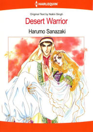 Title: Desert Warrior: Harlequin comics, Author: Nalini Singh