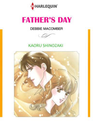 Title: Father's Day: Harlequin comics, Author: Debbie Macomber