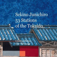 Title: Sekino Junichiro 53 Stations of the Tokaido, Author: Cristina Berna