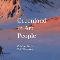Title: Greenland in Art People, Author: Cristina Berna