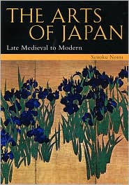 The Arts of Japan: Late Medieval to Modern Vol.2