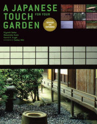 A Japanese Touch for Your Garden: Revised and Expanded Edition