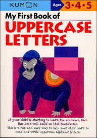 Title: My First Book of Uppercase Letters (Kumon Series), Author: Kumon Publishing