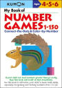 My Book of Number Games 1-150 (Kumon Series)