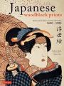 Japanese Woodblock Prints: Artists, Publishers and Masterworks: 1680 - 1900