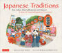 Japanese Traditions: Rice Cakes, Cherry Blossoms and Matsuri: A Year of Seasonal Japanese Festivities