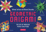Geometric Origami Kit: The Art of Modular Paper Sculpture