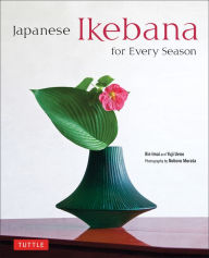 Title: Japanese Ikebana for Every Season, Author: Yuji Ueno