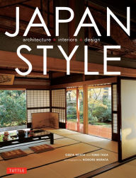 Japan Style: Architecture Interiors Design