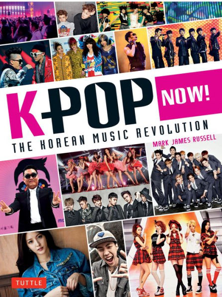 K-POP Now!: The Korean Music Revolution