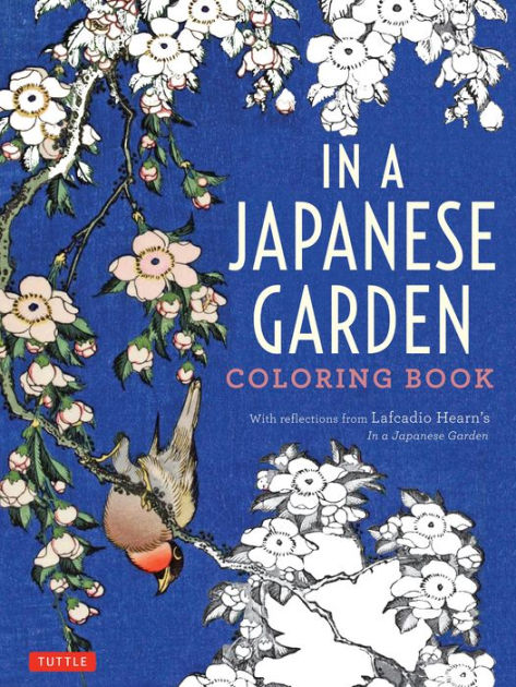 In A Japanese Garden Coloring Book By Lafcadio Hearn Paperback In A Japanese Garden Coloring Book By Lafcadio Hearn Paperback