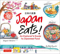 Title: Japan Eats!: An Explorer's Guide to Japanese Food, Author: Betty Reynolds