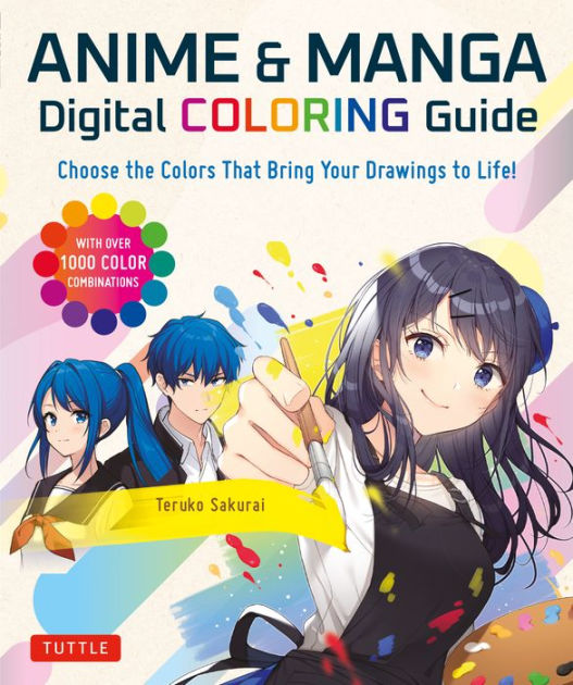 Anime & Manga Digital Coloring Guide Choose the Colors That Bring Your