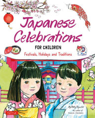 Japanese Celebrations for Children: Festivals, Holidays and Traditions