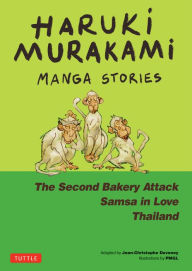 Title: Haruki Murakami Manga Stories 2: The Second Bakery Attack; Samsa in Love; Thailand, Author: Haruki Murakami