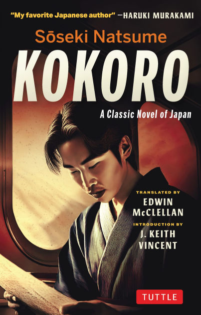 Soseki Natsume Kokoro: A Classic Novel of Japan by Natsume Soseki