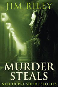 Title: Murder Steals, Author: Jim Riley