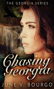 Title: Chasing Georgia, Author: June V Bourgo
