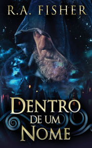 Title: Dentro De Um Nome, Author: R.A.  Fisher