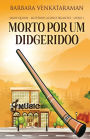 Morto Por Um Didgeridoo